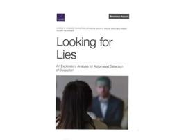Livro Looking For Lies An Exploratory Analysis For Automated Detection Of Deception De Marek N Posard, Christian Johnson Et Al. (inglês)