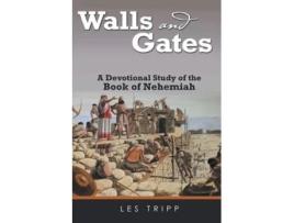 Livro Walls and Gates A Devotional Study of the Book of Nehemiah de Les Tripp (Inglês)