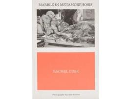 Livro Marble In Metamorphosis De Rachel Cusk (inglês)