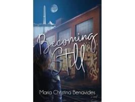 Livro Becoming Still de Maria Christina Benavides (Inglês)