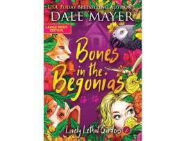 Livro Bones in the Begonias de Dale Mayer (Inglês)