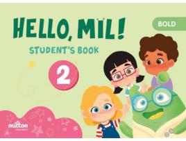 Livro Hello Mil 2 Bold English 2 Infantil Students Book Da Editorial Milton De Ornella Pinzán (inglês)