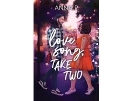 Livro Love Song, Take Two de Anna P (Inglês)