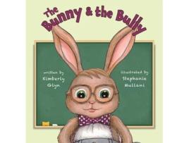 Livro The Bunny Amp The Bully De Kimberly Glyn (inglês - Capa Dura)