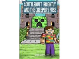 Livro Scuttlebutt Brightly and the Creepers Fuse Book 1 The Adventurer from Bilgewater de Mark Mulle (Inglês)