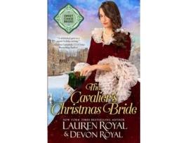 Livro The Cavaliers Christmas Bride De Lauren Royal E Devon Royal (inglês)