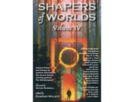 Livro Shapers of Worlds Volume IV de Edward Willett, Sherrilyn Kenyon et al. (Inglês)