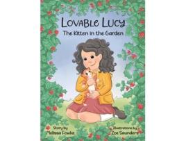 Livro Lovable Lucy The Kitten in the Garden The Kitten in the Garden de Melissa Fowke (Inglês)
