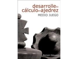 Livro Medio Juego 1 Da Editorial La Casa De Ajedrez De Romain Edouard (espanhol)