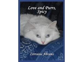 Livro Love And Purrs, Spicy De Lorraine Abrams (inglês - Capa Dura)