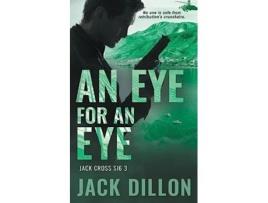 Livro An Eye For An Eye De Jack Dillon (inglês)