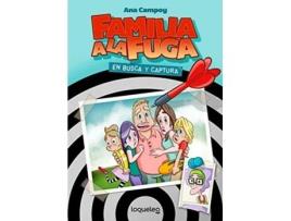 Livro Familia A La Fuga 1. En Busca Y Captura Da Editorial Loqueleo De Ana Campoy (espanhol)