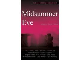 Livro Great British Horror 5 Midsummer Eve De Steve J Shaw (inglês)