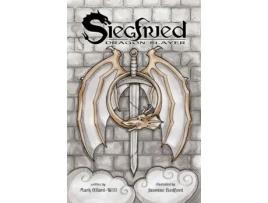 Livro Siegfried Dragon Slayer De Mark Allard-will (inglês)