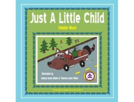 Livro Just A Little Child De Debbie Wood (inglês)