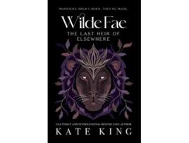 Livro Wilde Fae The Last Heir of Elsewhere The Printed Edges Paperback Edition de Kate King (Inglês)