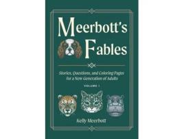 Livro Meerbotts Fables de Kelly Meerbott (Inglês)
