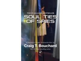 Livro Soul Ties Of Spies de Craig T Bouchard (Inglês)