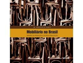 Livro Mobiliário No Brasil De M Angelica De Santi (inglês)