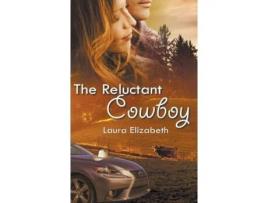 Livro The Reluctant Cowboy De Laura Elizabeth (inglês)