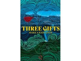 Livro Three Gifts De Mark A Radcliffe (inglês)