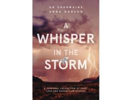 Livro A Whisper In The Storm De Dr Sharmaine Anna Dobson (inglês)