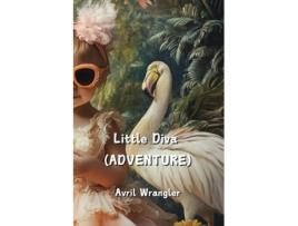 Livro Little Diva de Avril Wrangler (Inglês)