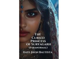 Livro The Cursed Princess of Suryagarh de Dave Jhon Bautista (Inglês)
