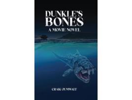 Livro Dunkles Bones A Movie Novel de Craig Zumwalt (Inglês - Capa Dura)