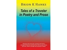 Livro Tales of a Traveler in Poetry and Prose de Brion K Hanks (Inglês)