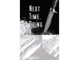 Livro Next Time, Bring A Bigger Knife De John Mcglashan (inglês)