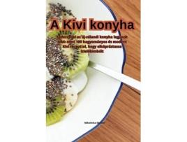 Livro A Kivi konyha de Nikoletta Sándor (Inglês)