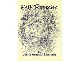 Livro Self Portraits De Judith Weinshall Liberman (inglês - Capa Dura)