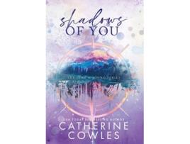 Livro Shadows of You de Catherine Cowles (Inglês - Capa Dura)