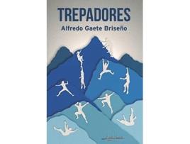 Livro Trepadores De Alfredo Gaete Briseno (espanhol)