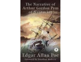 Livro The Narrative Of Arthur Gordon Pym Of Nantucket De Edgar Allan Poe E Jonathan Maberry (inglês)