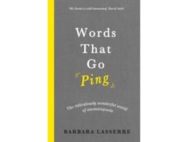 Livro Words That Go Ping de Barbara Lasserre (Inglês - Capa Dura)