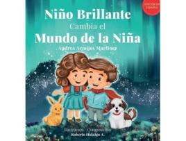 Livro Nino Brillante Cambia El Mundo De La Nina De Andrea Armijos Martinez (espanhol - Capa Dura)