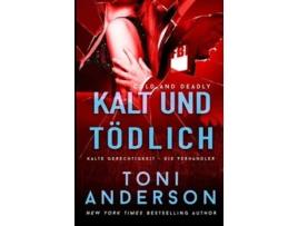 Livro Kalt Und Tödlich - Cold Amp Deadly De Toni Anderson (alemão)