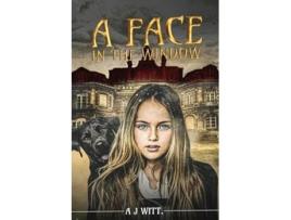 Livro A FACE IN THE WINDOW de A J Witt (Inglês)