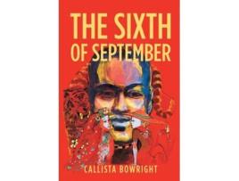 Livro The Sixth Of September De Callista Bowright (inglês)
