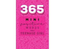 Livro 365 Positive Words for a Teenage Girl Mini Edition Pink de Valastro, Rebecca Dorothy et al. (Inglês)