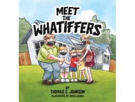 Livro MEET THE WHATIFFERS de Thomas C Johnson (Inglês)