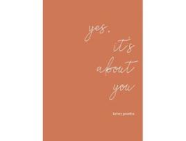Livro yes, its about you de Kelsey T Gooden (Inglês)