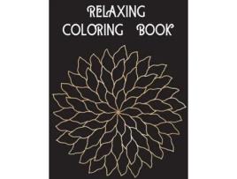Livro Relaxing Coloring Book De Adele Ward (inglês)