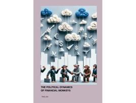 Livro The Political Dynamics of Financial Monkeys and Clouds de Terry Jox (Inglês)