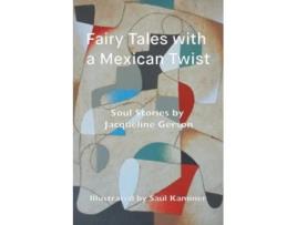 Livro Fairy Tales With A Mexican Twist De Jacqueline Gerson (inglês)