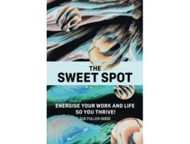 Livro The Sweet Spot De Sue Fuller-good (inglês)