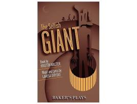 Livro The Selfish Giant de Kristin Walter e Larisa Bryski (Inglês)