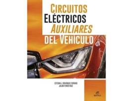 Livro Circuitos Eléctricos Auxiliares Del Vehículo Da Editorial Editex De Esteban José Domínguez Soriano E Julián Ferrer Ruiz (espanhol)